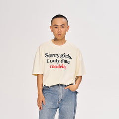 WCC Sorry Girls I Only Date Models Slogan T-Shirt