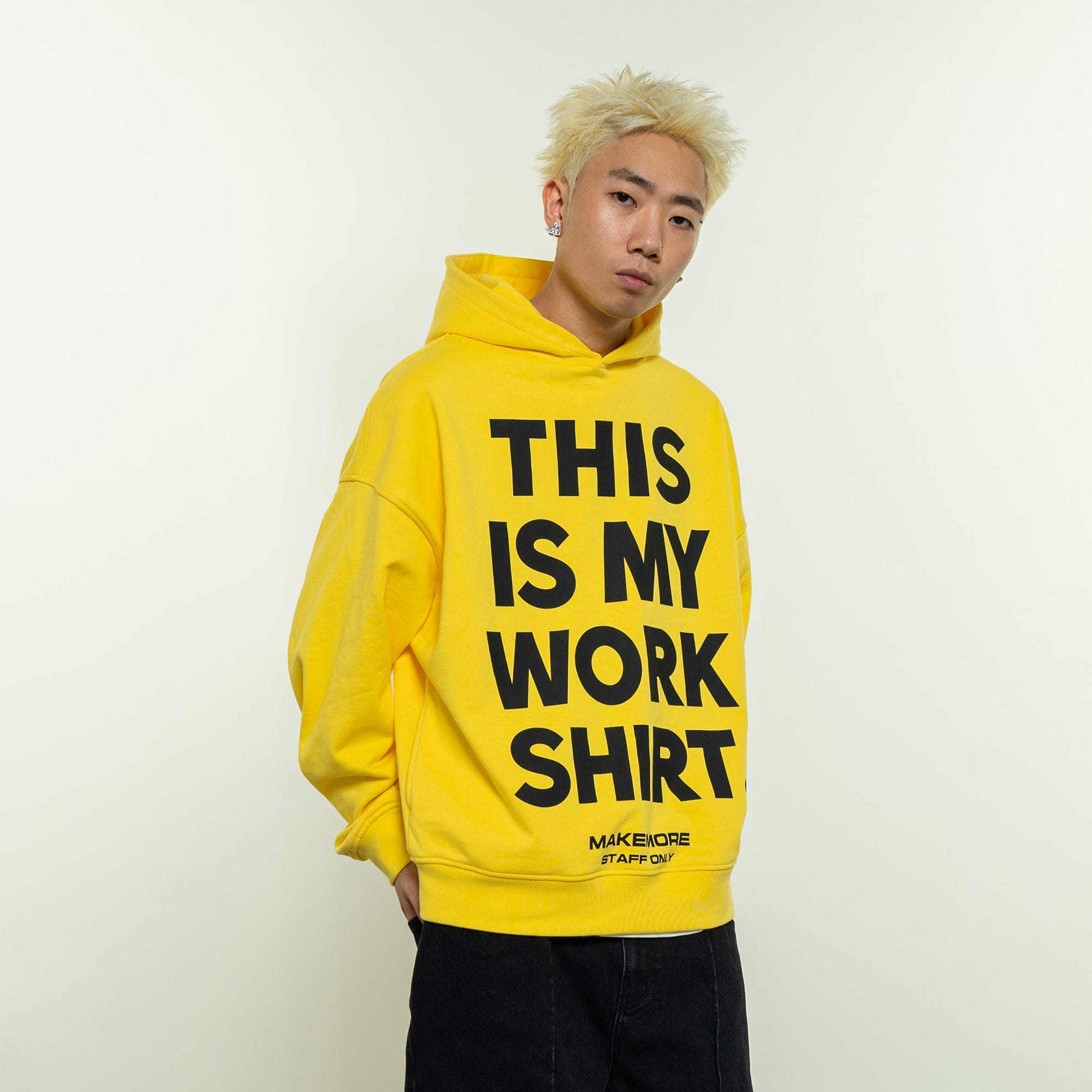 MAKEMORE THIS IS MY WORK SHIRT Hoodie