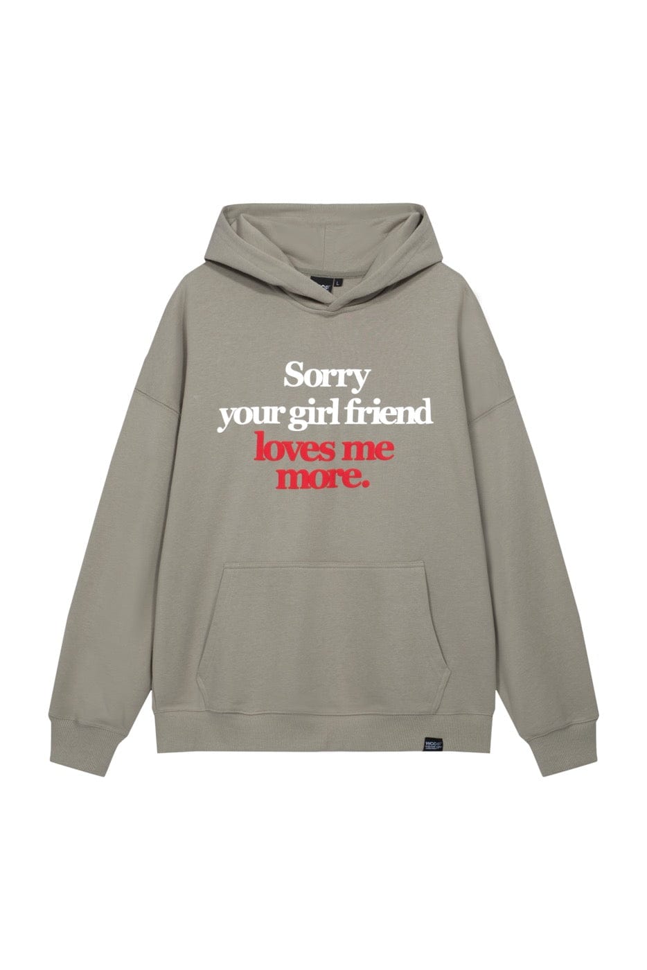WCC Sorry Your Girlfriend Loves Me More Hoodie